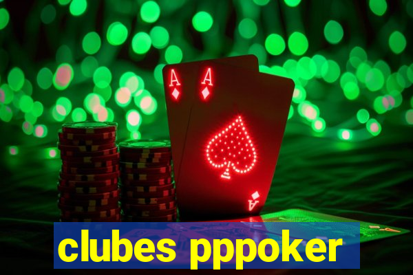 clubes pppoker